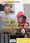 Image for Working with gangs and young people: a toolkit for resolving group conflict