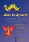 Image for Talking to my mum: a picture workbook for workers, mothers and children affected by domestic abuse