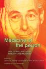 Image for Medicine of the person: faith, science and values in health care provision