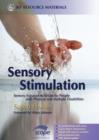 Image for Sensory stimulation: sensory-focused activities for people with physical and multiple disabilities
