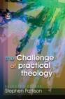 Image for The challenge of practical theology: selected essays