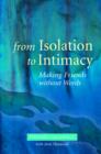 Image for From isolation to intimacy: making friends without words