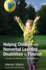 Image for Helping children with nonverbal learning disabilities to flourish: a guide for parents and professionals