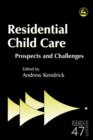 Image for Residential child care: prospects and challenges : 47