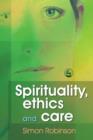 Image for Spirituality, ethics and care