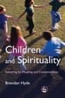 Image for Children and spirituality: searching for meaning and connectedness