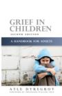 Image for Grief in children: a handbook for adults