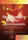 Image for Multisensory rooms and environments: controlled sensory experiences for people with profound and multiple disabilities