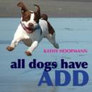 Image for All dogs have ADHD