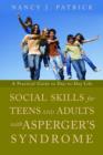 Image for Social skills for teenagers and adults with Asperger syndrome: a practical guide to day-to-day life