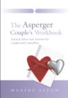 Image for The Asperger couple&#39;s workbook: practical advice and activities for couples and counsellors