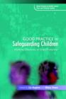 Image for Good practice in safeguarding children: working effectively in child protection