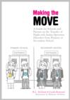 Image for Making the move: a guide for schools and parents on the transfer of pupils with autism spectrum disorders (ASDs) from primary to secondary school