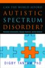 Image for Can the world afford autistic spectrum disorder?: nonverbal communication, Asperger syndrome and the interbrain