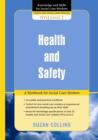 Image for Health and safety: a workbook for social care workers