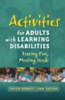 Image for Activities for adults with learning disabilities: having fun, meeting needs