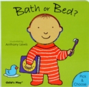 Image for Bath or Bed?