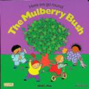Image for Here we go round the Mulberry Bush