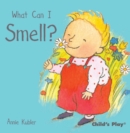 Image for What Can I Smell?