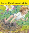 Image for I&#39;m as Quick as a Cricket