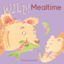 Image for Wild! mealtime