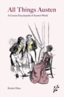 Image for All things Austen  : a concise encyclopedia of Austen&#39;s world