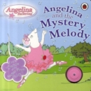 Image for Angelina and the Mystery Melody Sound Book