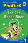 Image for Phonics 07: The Ace Space Race