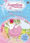 Image for Angelina&#39;s Grand Performance : A Sparkly Sticker Storybook