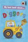 Image for My Best Book About Diggers