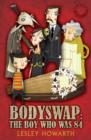 Image for Bodyswap  : the boy who was 84
