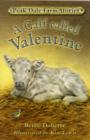 Image for A calf called Valentine : Bk.1
