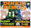 Image for Dinkin Dings and the revenge of the fish-men  : Dinkin Dings and the frightening things