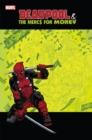 Image for Deadpool &amp; The Mercs For Money Vol. 0: Merc Madness