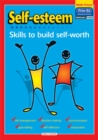 Image for Self-Esteem : Skills to Build Self-Worth