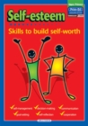 Image for Self-esteem  : skills to build self-worthUpper primary : Upper primary