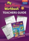 Image for My Spelling Workbook Teachers Guide D