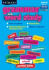 Image for Primary Grammar and Word Study : Parts of Speech, Punctuation, Understanding and Choosing Words, Figures of Speech