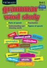 Image for Primary Grammar and Word Study : Parts of Speech, Punctuation, Understanding and Choosing Words, Figures of Speech : Bk. E