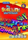 Image for My Spelling Workbook E 5 Pack