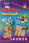 Image for My Spelling Workbook : Book D