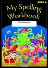 Image for My Spelling Workbook : The Original : Book G