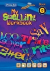 Image for My Spelling Workbook : Book G
