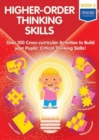 Image for Higher-order Thinking Skills Book 3 : Over 100 cross-curricular activities to build your pupils&#39; critical thinking skills