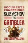 Image for Documents concerning Rubashov the gambler  : a novel