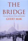 Image for The bridge  : a journey between Orient and Occident