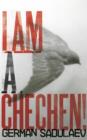 Image for I am a Chechen!