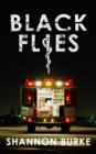 Image for Black flies  : a novel