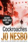 Image for Cockroaches  : an early Harry Hole case