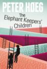 Image for The Elephant Keepers&#39; Children